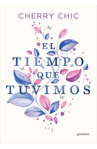 EL TIEMPO QUE TUVIMOS.. | Cherry Chic