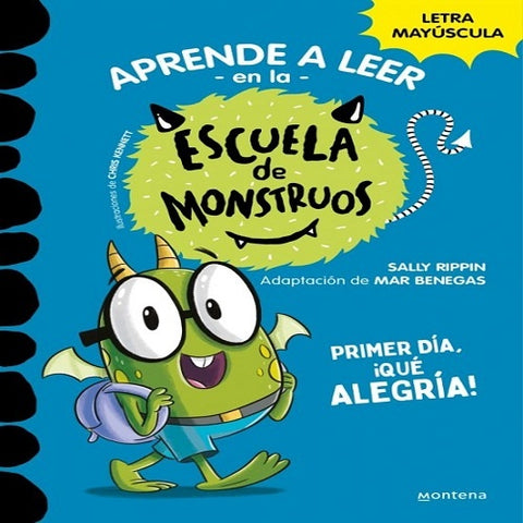 APRENDE A LEER ESCUELA MONSTRUOS 11 PRIMER DIA QUE ALEGRIA | Sally  Rippin