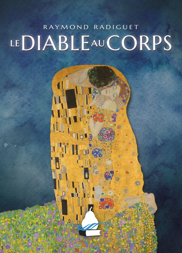 Le diable au corps | Radiguet,Radiguet,Radiguet, Radiguet