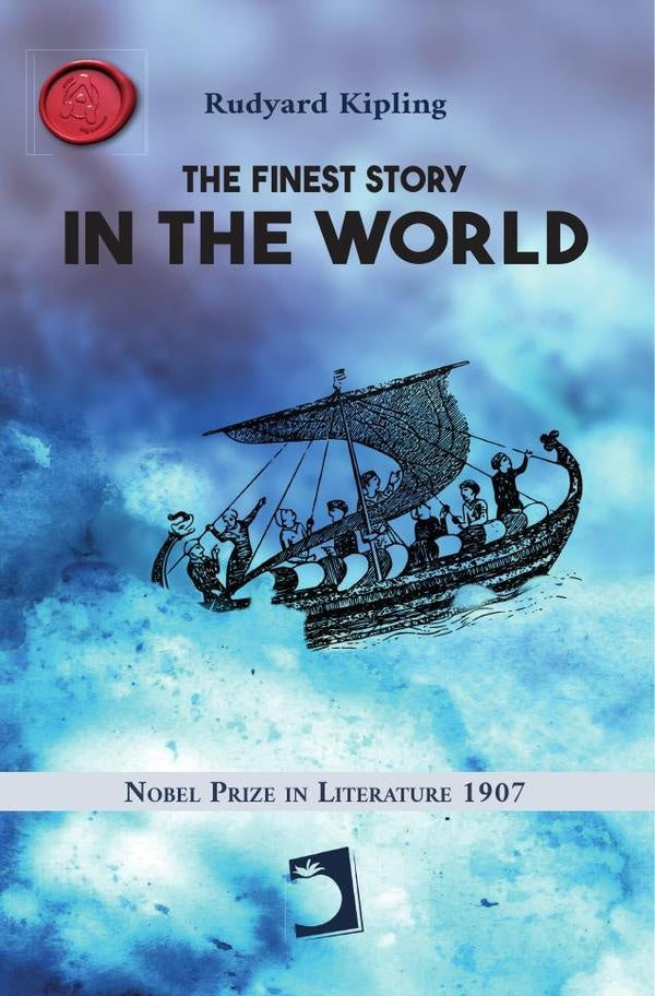 The finest story in the world | Rudyard Kipling