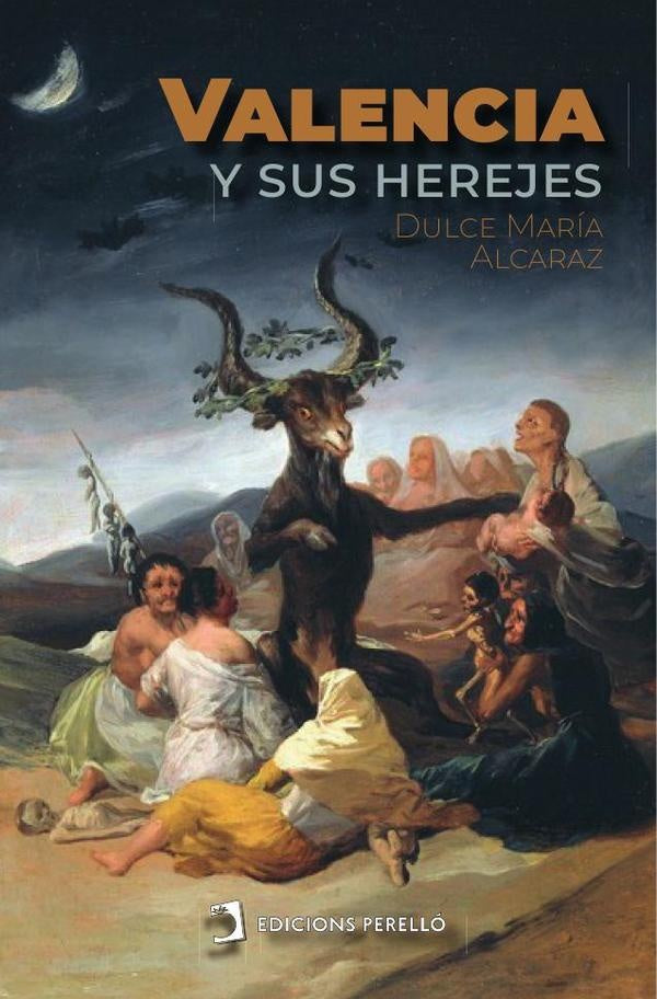 Valencia y sus herejes | Dulce María Alcaraz