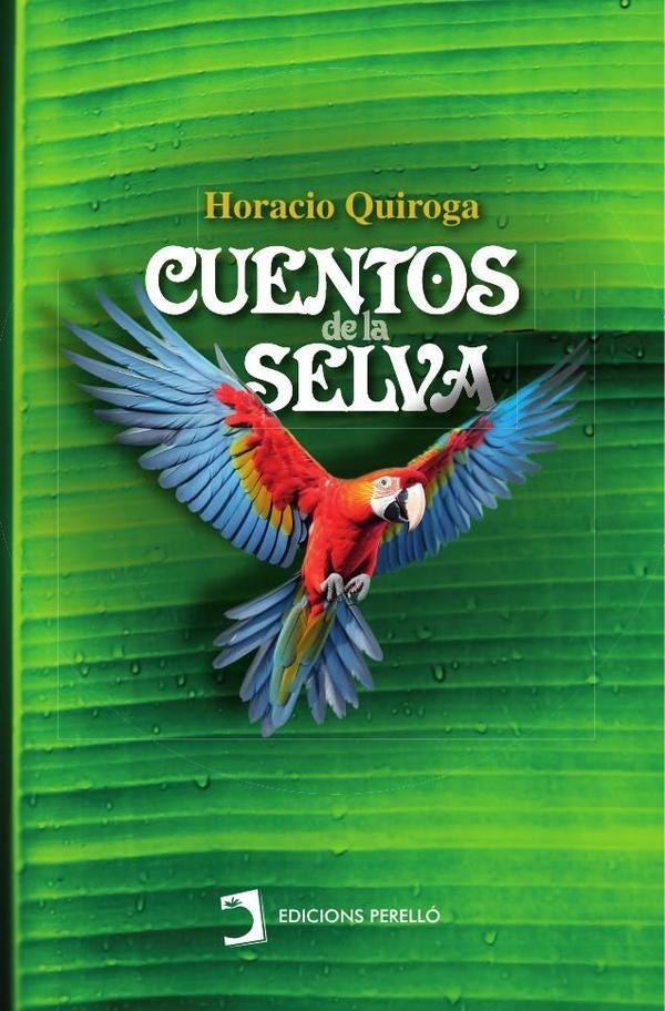 Cuentos de la selva | Horacio Quiroga