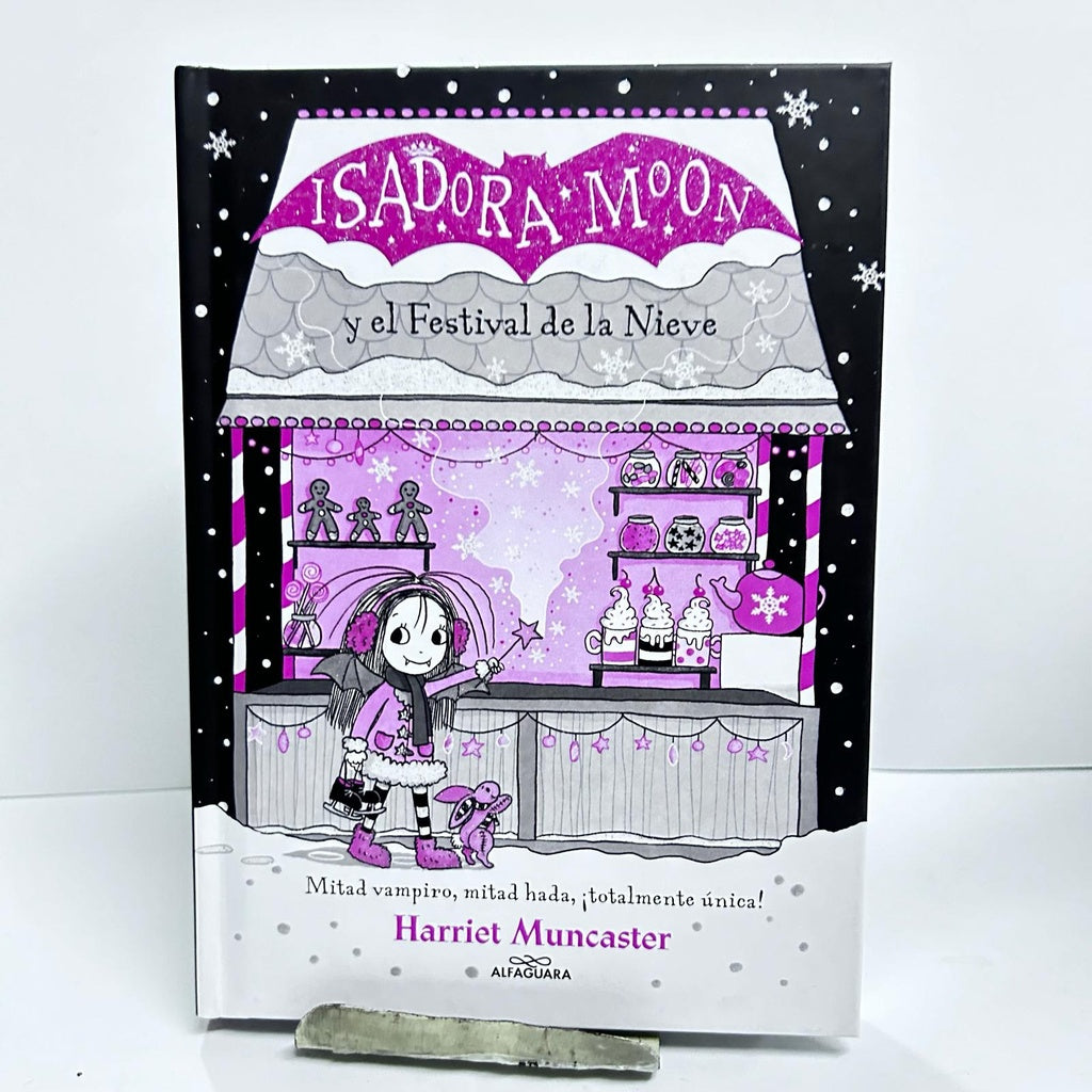 ISADORA MOON Y EL FESTIVAL DE LA NIEVE.. | HARRIET MUNCASTER