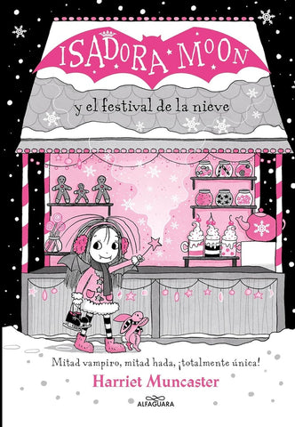 ISADORA MOON Y EL FESTIVAL DE LA NIEVE.. | HARRIET MUNCASTER
