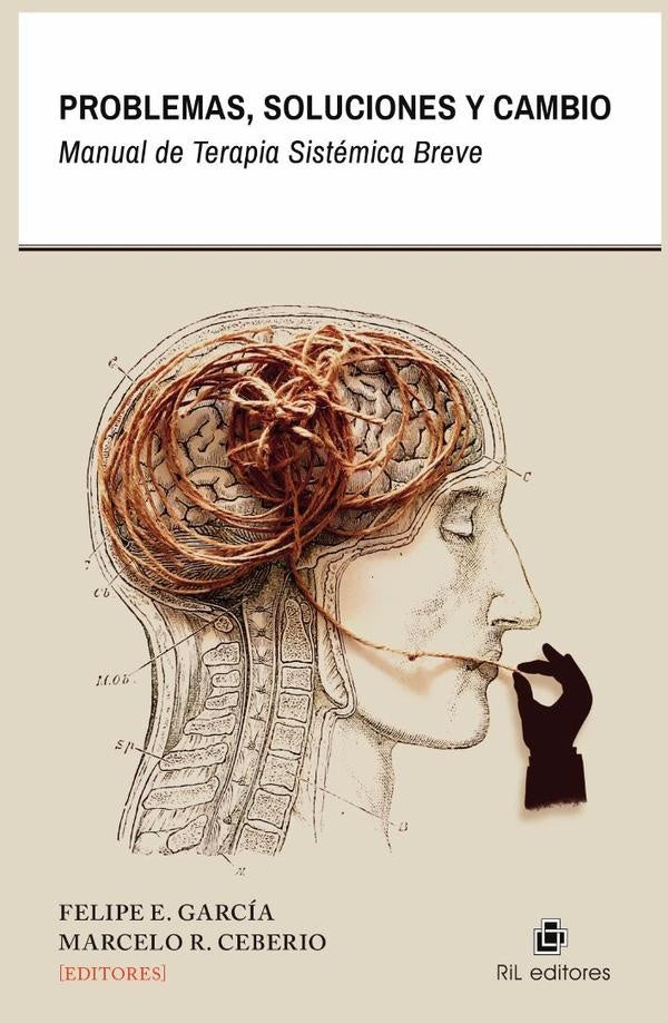 Problemas, soluciones y cambio. Manual de Terapia Sistémica Breve | García, R. Ceberio