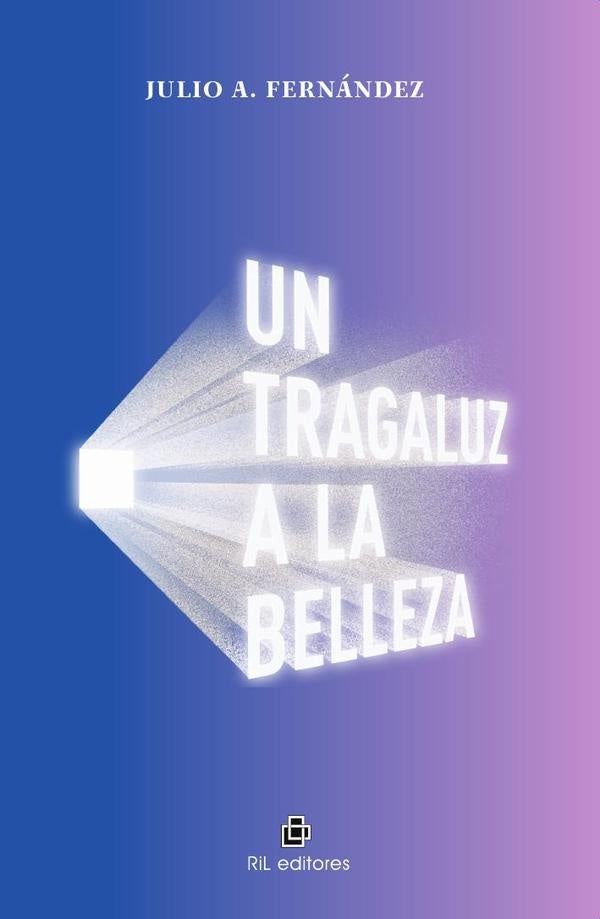 Un tragaluz a la belleza | Julio A Fernández