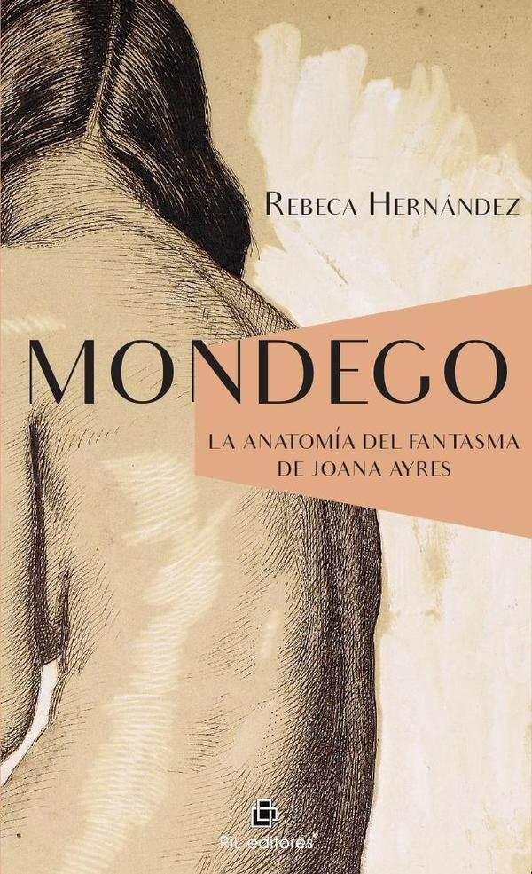 Mondego seguido de La anatomia del fantasma de Joana Ayres | Rebeca Hernández