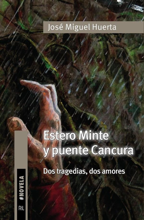 Estero Minte y puente Cancura. Dos tragedias, dos amores | José Miguel Huerta