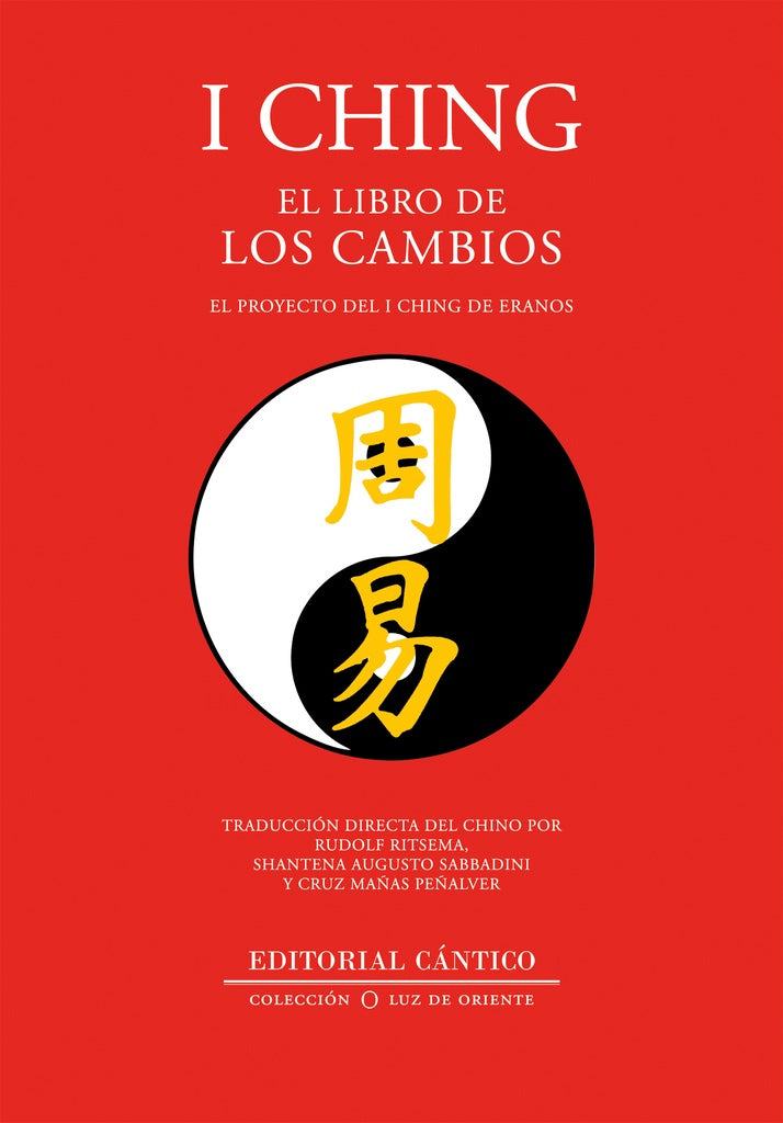 I CHING. EL LIBRO DE LOS CAMBIOS..