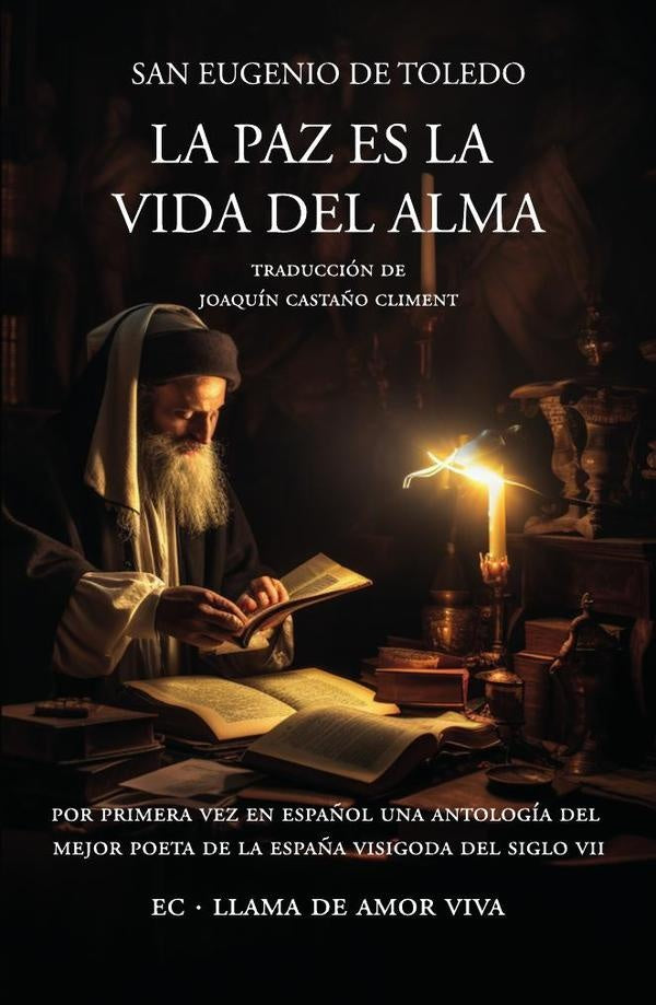 La paz es la vida del alma | San Eugenio de Toledo