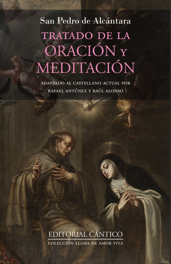 Tratado de la oración y meditación | San Pedro de Alcántara