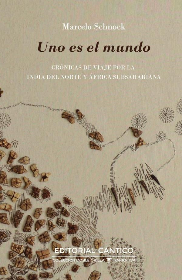 Uno es el mundo | Marcelo Schnock