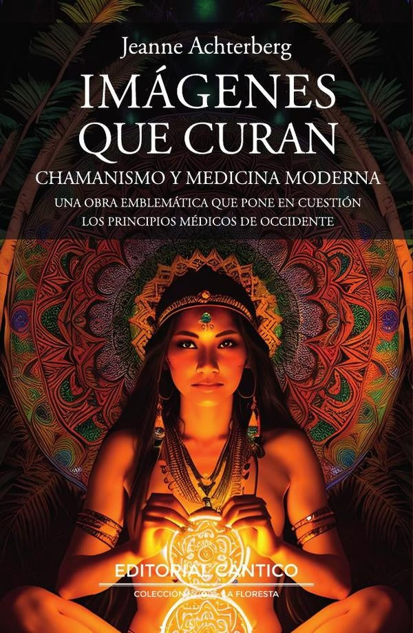 Imágenes que curan | Jeanne Achterberg