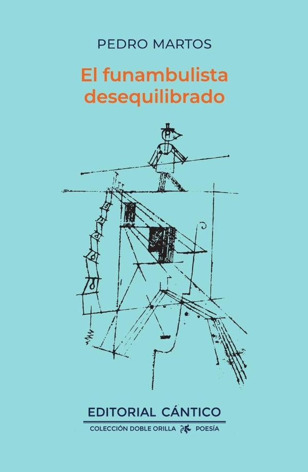 El funambulista desequilibrado | Pedro Martos Rodríguez