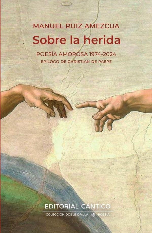 Sobre la herida | Manuel Ruiz Amezcua