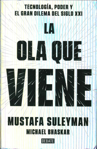 LA OLA QUE VIENE.. | Mustafa  Suleyman