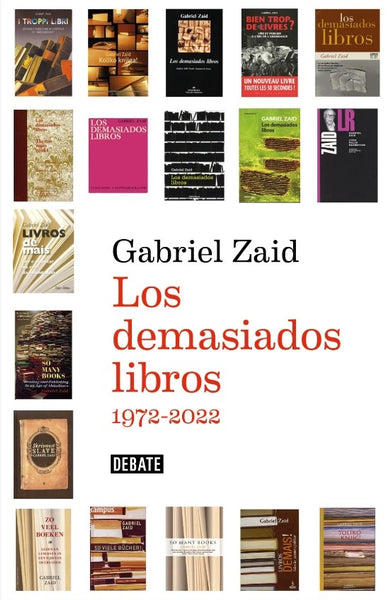 LOS DEMASIADOS LIBROS (50 ANIVERSARIO).. | Gabriel Zaid
