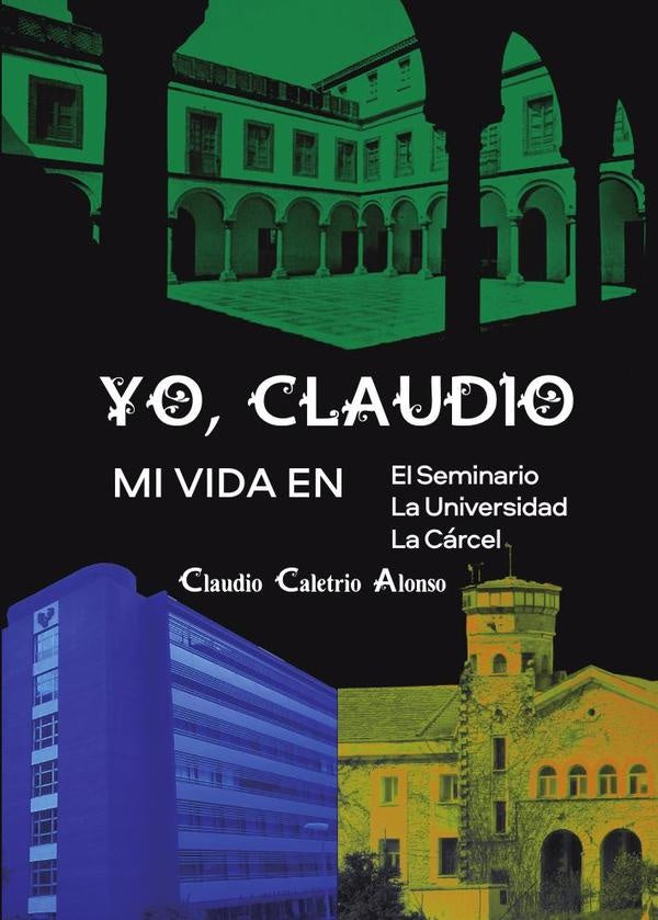 Yo, Claudio | Claudio Caletrio Alonso
