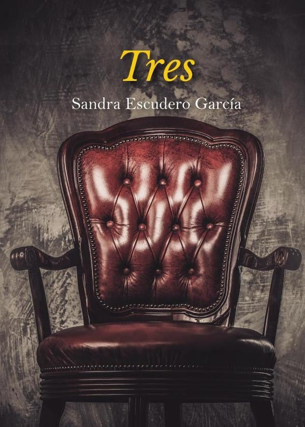 Tres | Sandra  Escudero García