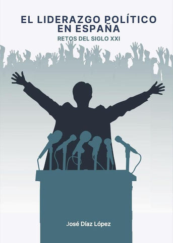 Liderazgo político en España | José Díaz López