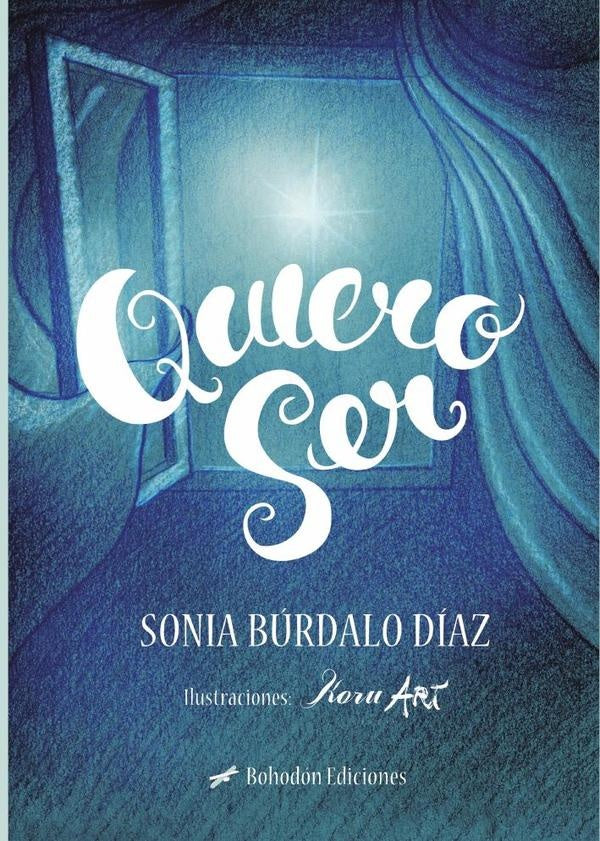 Quiero ser | Sonia Búrdalo Díaz