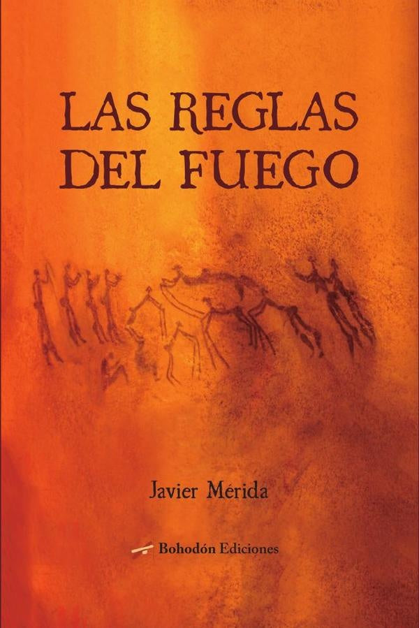 Las reglas del fuego | Javier Mérida Rodríguez