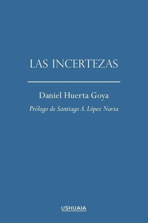 Las incertezas | Daniel Huerta Goya