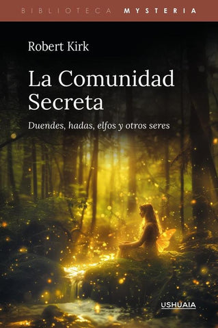 La Comunidad Secreta | Robert Kirk