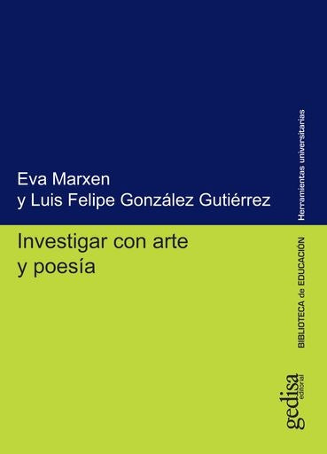 INVESTIGAR CON ARTE Y POESÍA.. | EVA  MARXEN