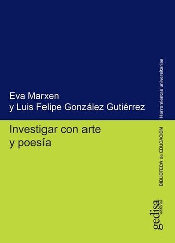 INVESTIGAR CON ARTE Y POESÍA.. | EVA  MARXEN