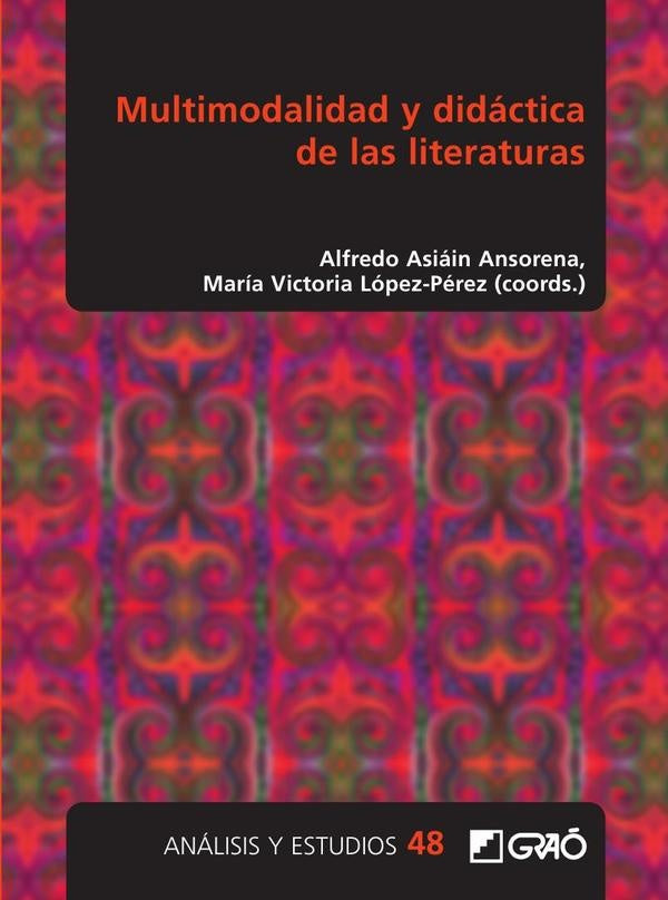 Multimodalidad y didáctica de las literaturas | Rodríguez Gonzalo, Martínez Ezquerro y otros