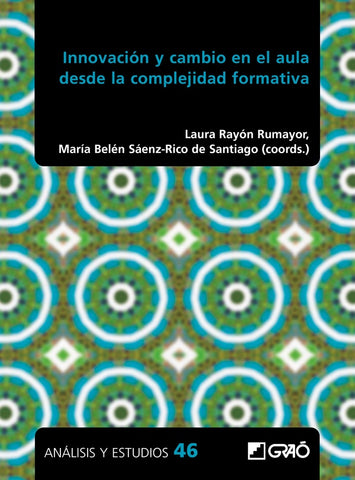 Innovación y cambio en el aula desde la complejidad formativa | Fernández Enguita, Imbernon Muñoz y otros