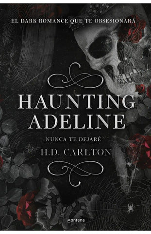 HAUNTING ADELINE: NUNCA TE DEJARÉ (DUETO DEL GATO Y EL RATÓN 1).. | H. D.  CARLTON