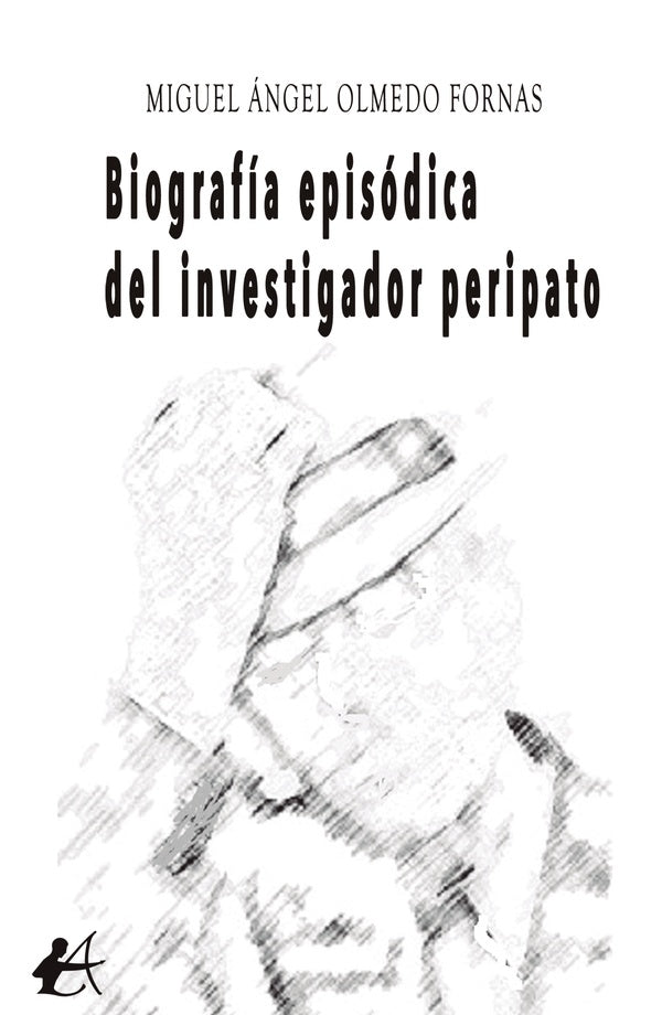 Biografía episódica del investigador peripato | Miguel Ángel Olmedo Fornas