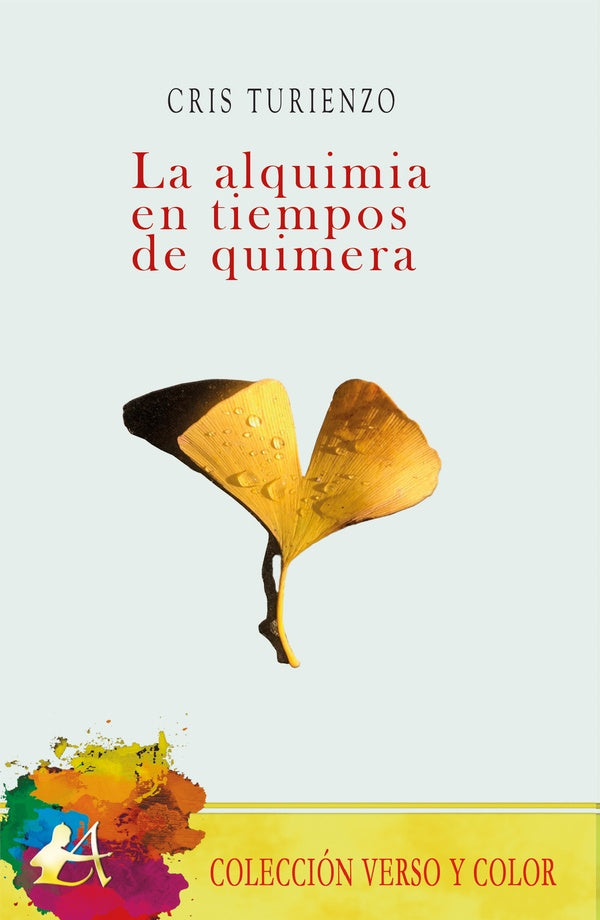 La alquimia en tiempos de quimera | Cris Turienzo