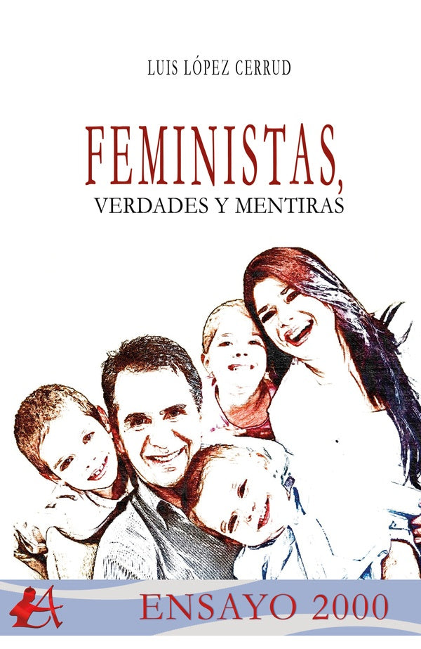 Feministas, verdades y mentiras | Luis López Cerrud