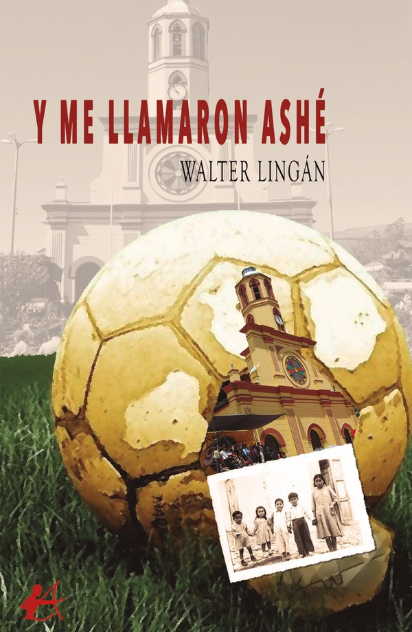 Y me llamaron Ashé | Walter Lingán