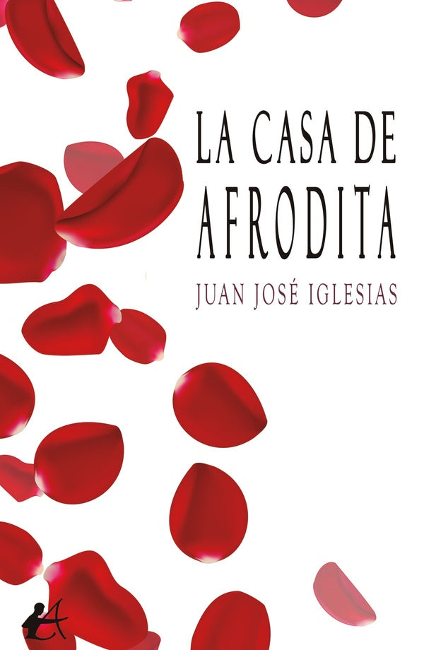 La casa de Afrodita | Juan José Iglesias Pérez