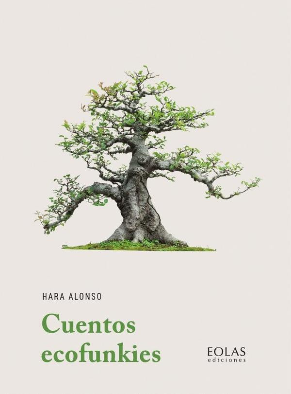 Cuentos ecofunkies | Hara Alonso