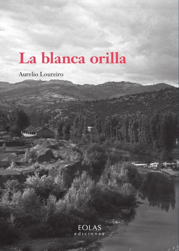 La blanca orilla | Aurelio Loureiro