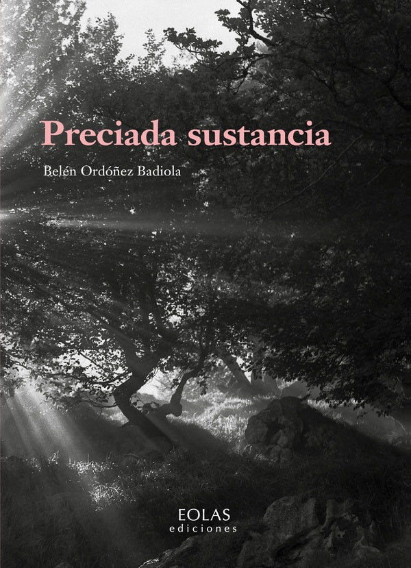 Preciada sustancia | Belén Ordoñez Badiola