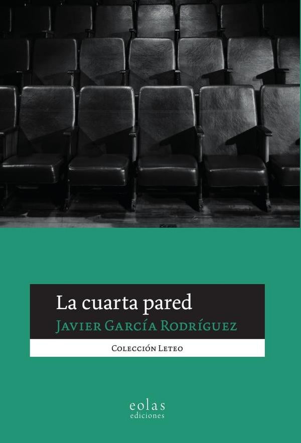 La cuarta pared | Javier García Rodríguez
