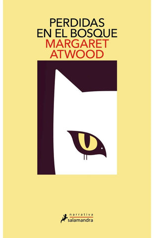 PERDIDAS EN EL BOSQUE.. | Margaret Atwood