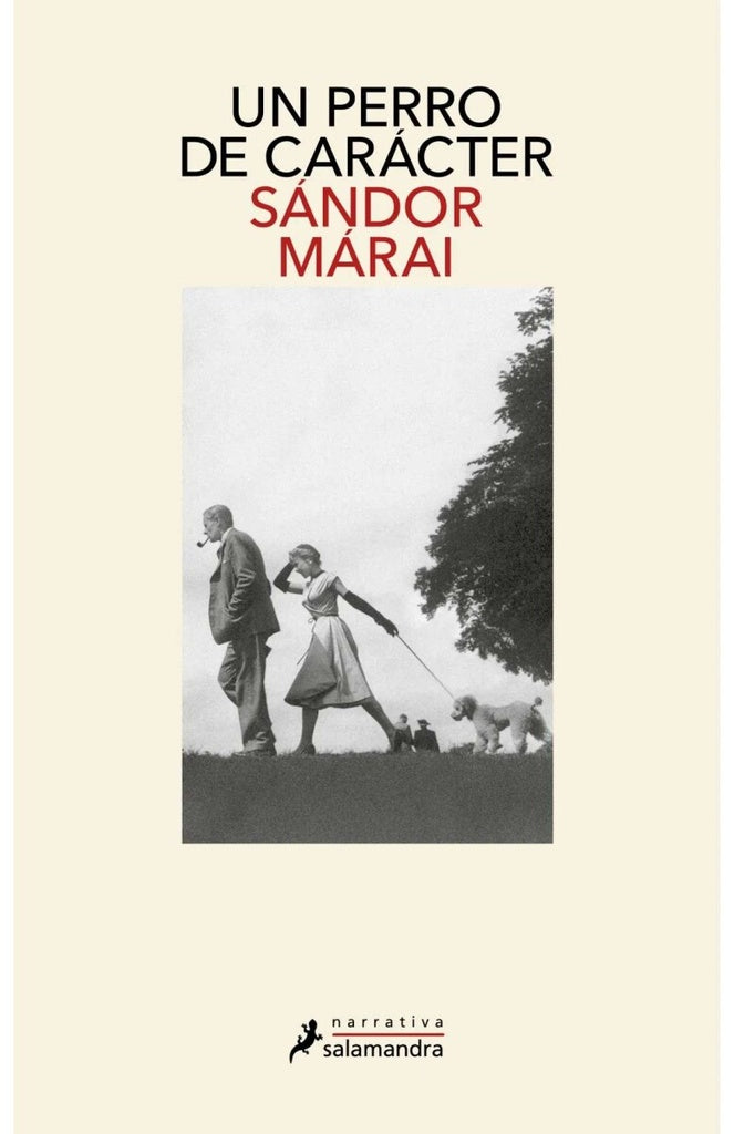 UN PERRO DE CARÁCTER.. | Sándor Márai