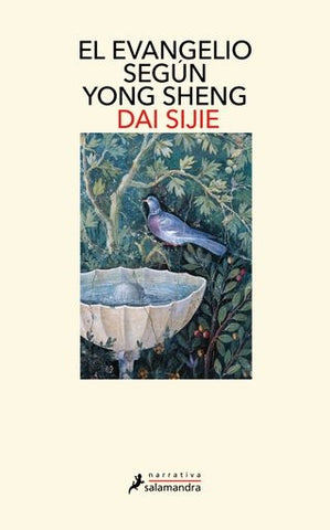 EL EVANGELIO SEGÚN YONG SHENG.. | DAI SIJIE
