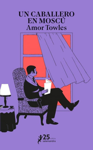 UN CABALLERO EN MOSCÚ.. | AMOR  TOWLES