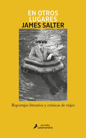 EN OTROS LUGARES.. | James Salter
