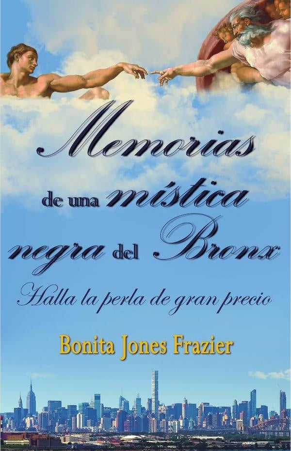 Memorias de  una mística negra del Bronx | Frazier Jones Bonita
