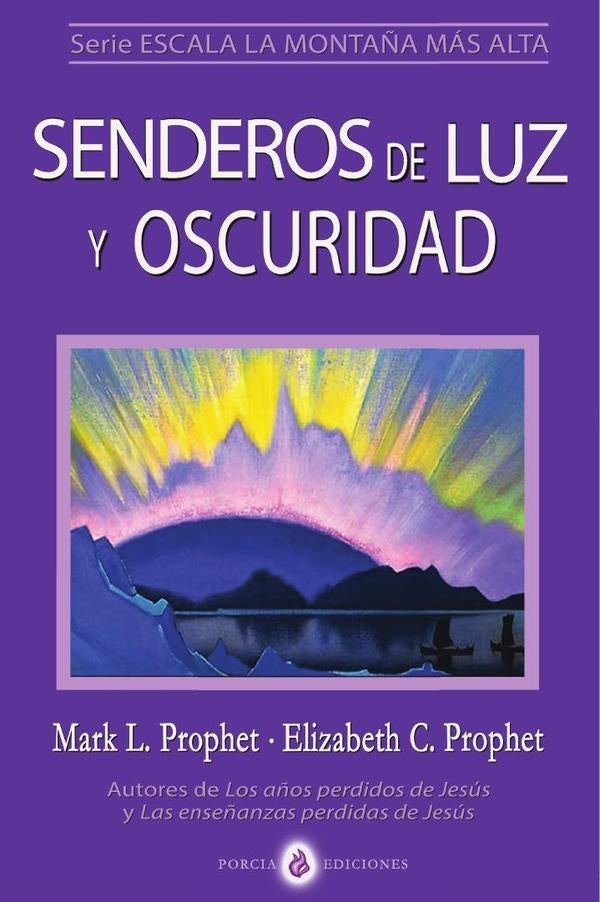 Senderos de luz y oscuridad | Prophet, Clare Prophet