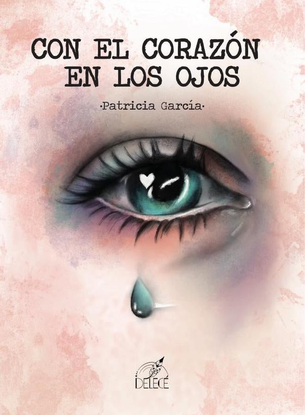 Con el corazón en los ojos | Patricia García